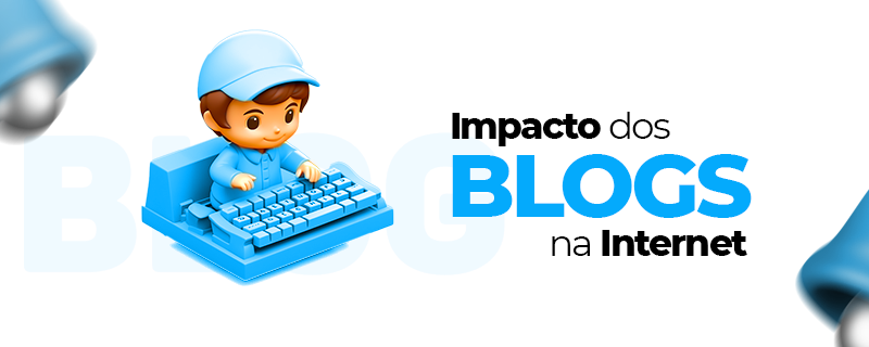 Impacto dos Blogs na Internet