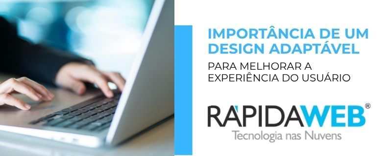 Importância de um design adaptável para melhorar a experiência do usuário