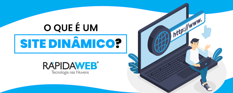 O que é um site dinâmico?